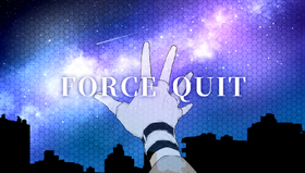 FORCE QUIT.png